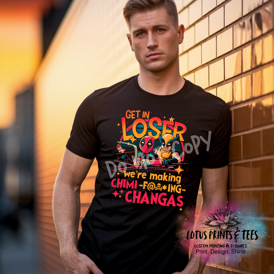 GET IN LOSER MAKING CHIMICHANGAS