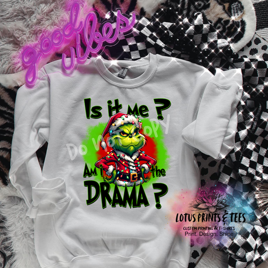 Is It Me Am I The Drama Graphic Top