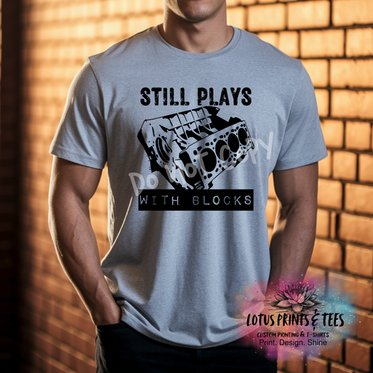 Still Plays With Blocks Custom Graphic Top