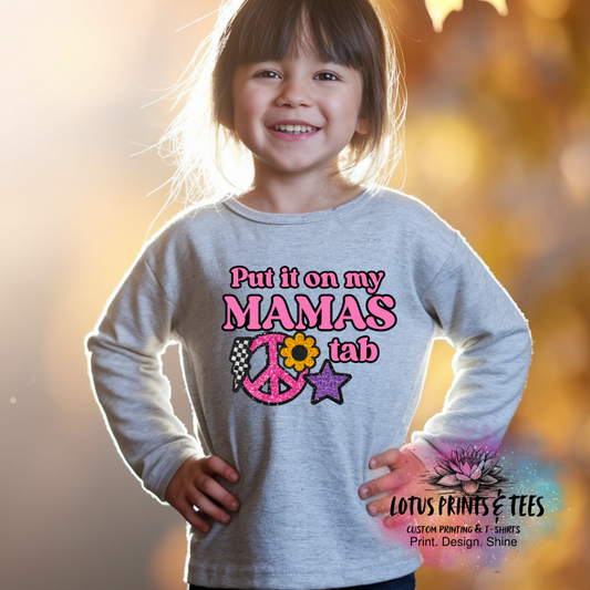 PUT IT ON MY MAMAS TAB