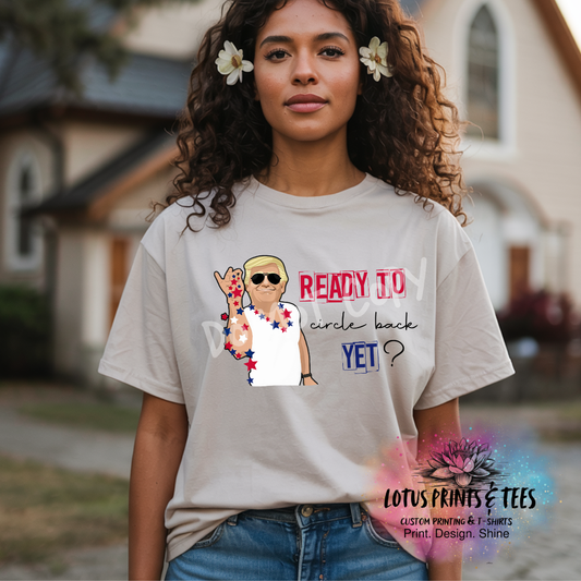 READY TO CIRCLE BACK