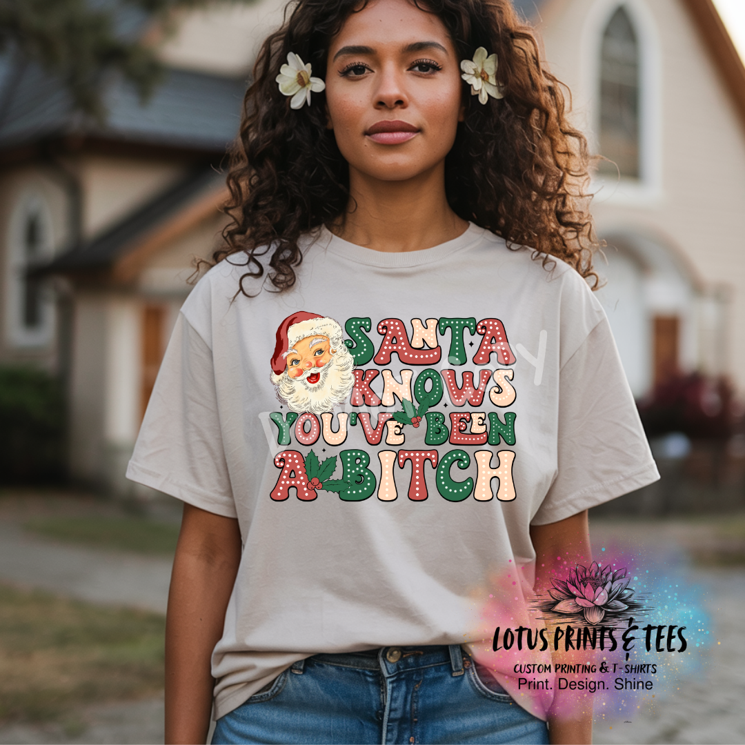 Santa Knows Youve Been A Bitch Graphic Top