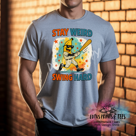 STAY WEIRD SWING HARD Custom Graphic Top