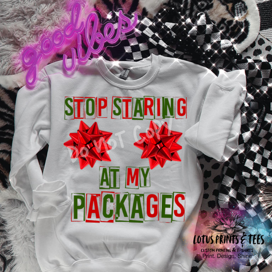 Stop Staring At My Packages Graphic Top