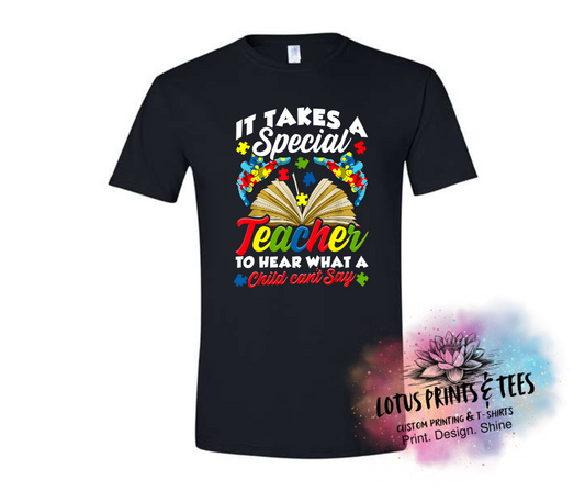 It Takes A Special Teacher Custom Graphic Top