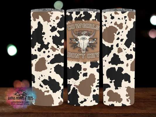 Cowgirls Don't Cry - Custom 20oz Sublimated Tumbler – Made to Order