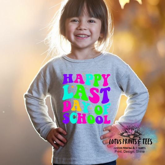 Happy Last Day Of School Graphic Top