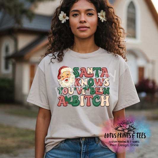 Santa Knows Youve Been A Bitch Graphic Top