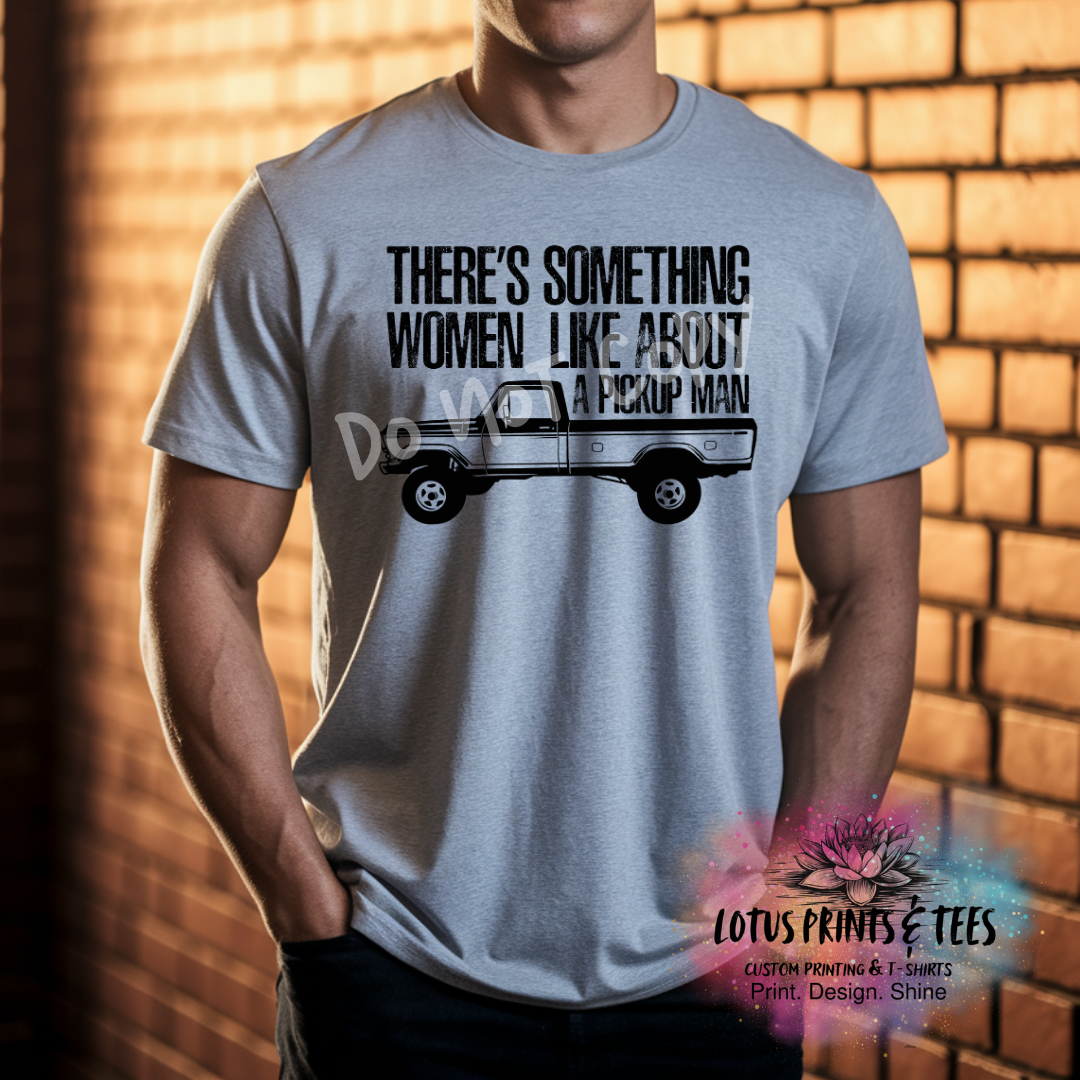 SOMETHING WOMEN LIKE PICKUP