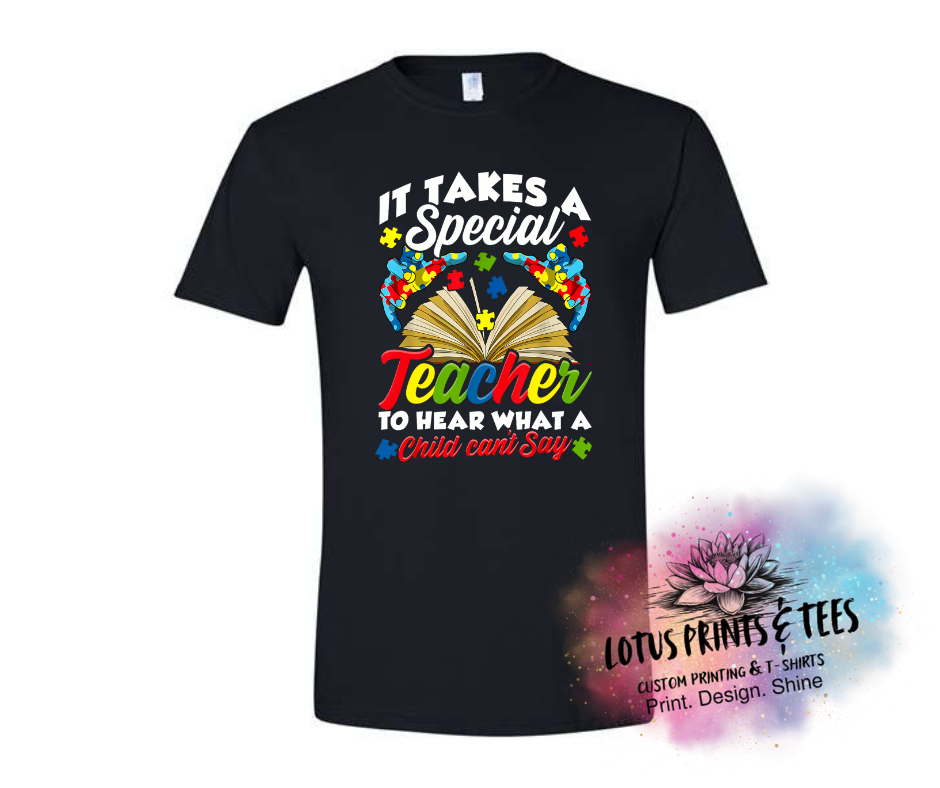 It Takes A Special Teacher Custom Graphic Top